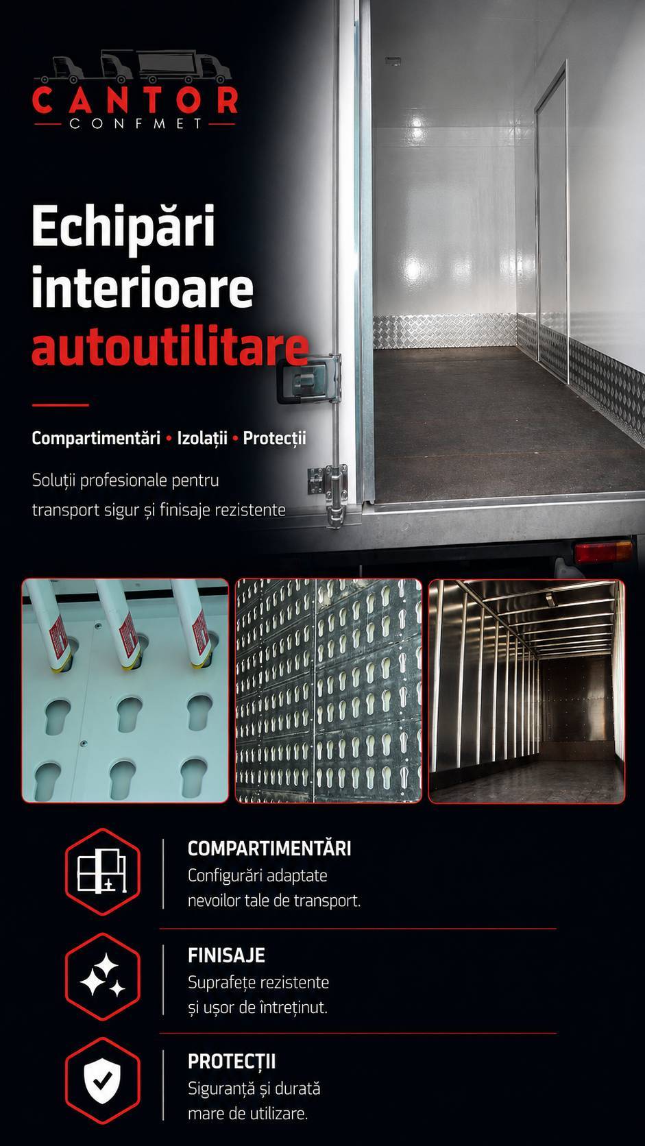 Cantor Confmet | Producător de suprastructuri auto și echipări pentru autoutilitare | Soluții complete de carosare și echipare pentru vehicule comerciale. Cantor Confmet realizează suprastructuri din aluminiu, caroserii frigorifice și izoterme, remorci, bene basculabile și reparații specializate, adaptate cerințelor fiecărui client.